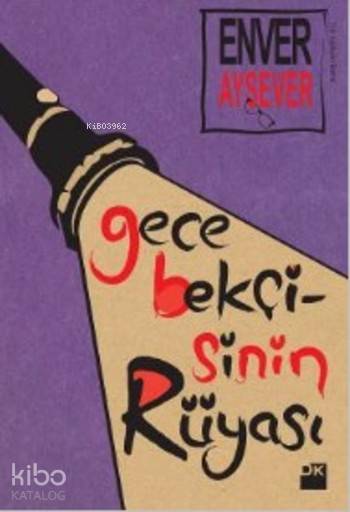 Gece Bekçisinin Rüyası - Enver Aysever