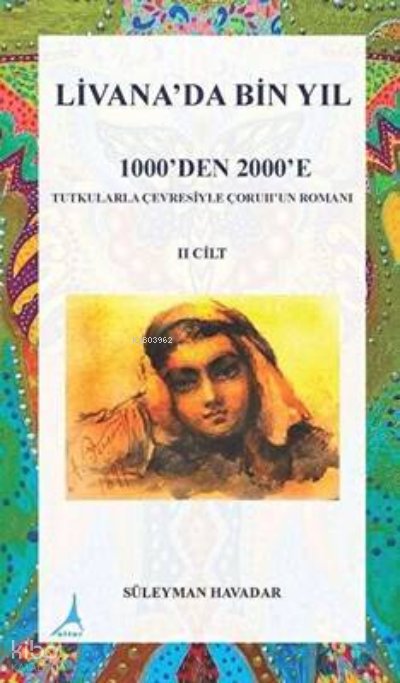 Livanada Bin Yıl 1000’den 2000’e 2. Cilt - Süleyman Havadar