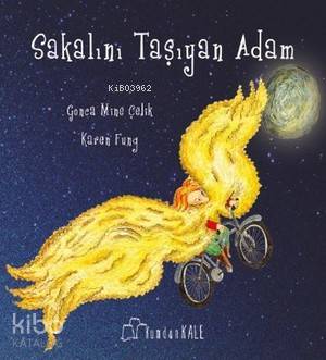 Sakalını Taşıyan Adam - Gonca Mine Çelik