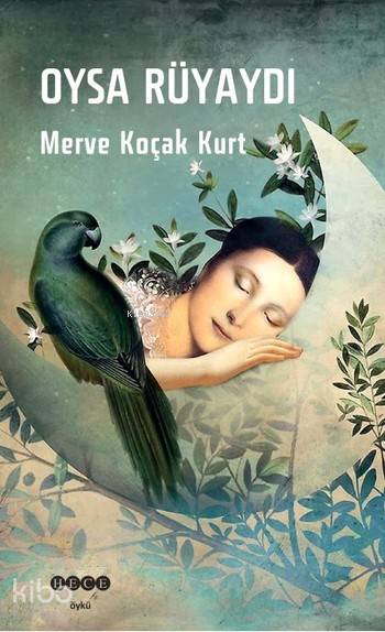 Oysa Rüyaydı - Merve Koçak Kurt