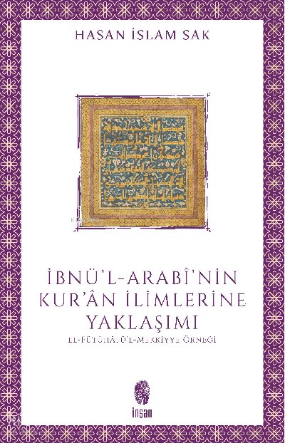 İbnü'l-Arabî'nin Kur'ân İlimlerine Yaklaşımı