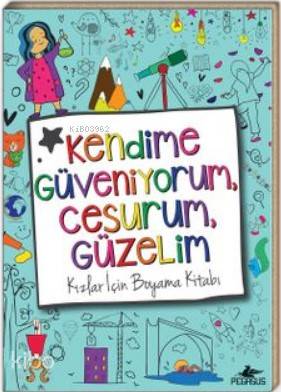 Kendime Güveniyorum, Cesurum, Güzelim - Kolektif