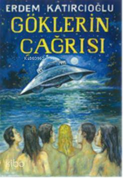Göklerin Çağrısı - Erdem Katırcıoğlu