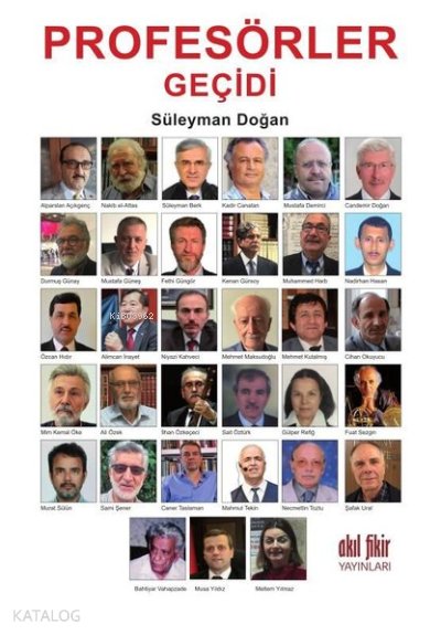 Profesörler Geçidi Bilim, Tarih, Felsefe, Edebiyat ve Toplum Söyleşileri - Süleyman Doğan