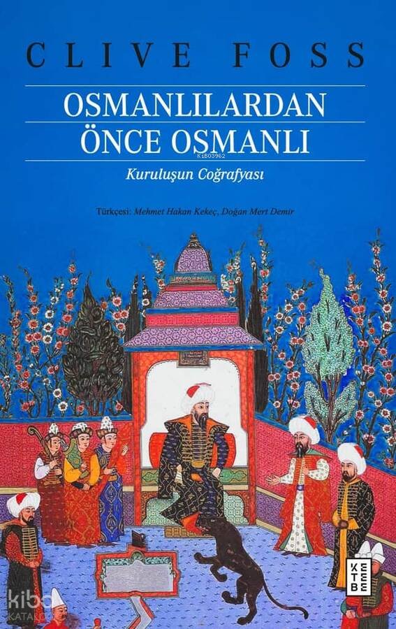 Osmanlılardan Önce Osmanlı