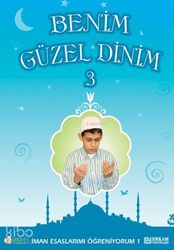 Benim Güzel Dinin -3 - Faruk Salman, Nazif Yılmaz, Recep Özdirek