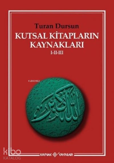 Kutsal Kitapların Kaynakları 1-2-3