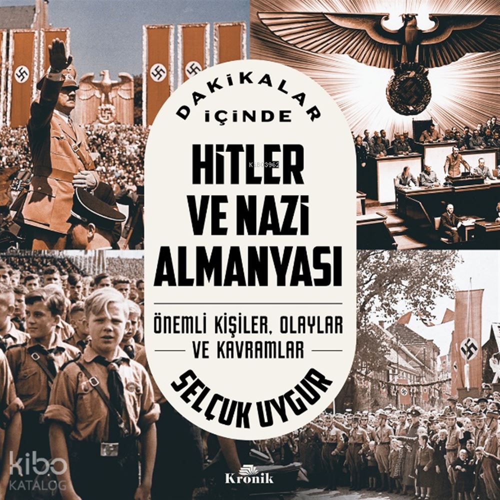 DAKİKALAR İÇİNDE - HİTLER VE NAZİ ALMANYASI
