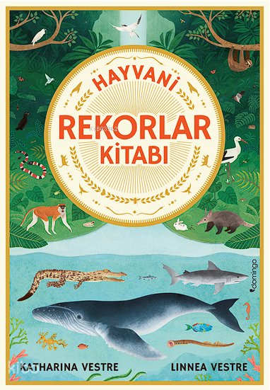 Hayvani Rekorlar Kitabı (Ciltli)
