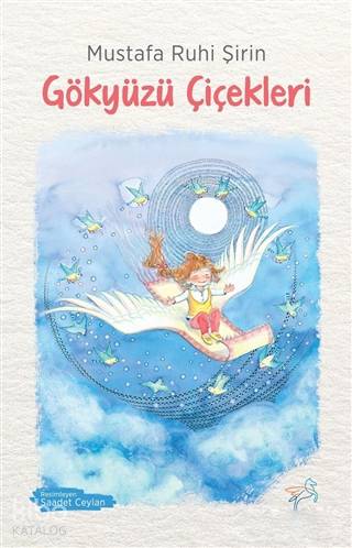 Gökyüzü Çiçekleri - Mustafa Ruhi Şirin