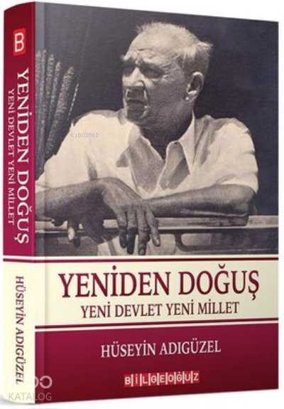 Yeniden Doğuş Yeni Devlet Yeni Millet - Hüseyin Adıgüzel