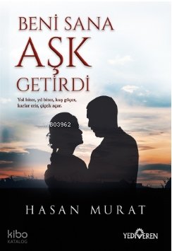 Beni Sana Aşk Getirdi