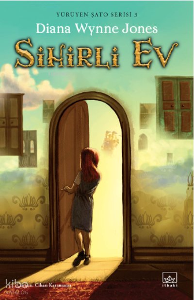 Sihirli Ev/Yürüyen Şato Serisi 3 - Diana Wynne Jones