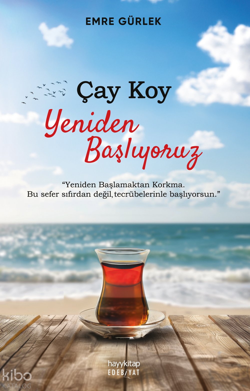 Çay Koy Yeniden Başlıyoruz