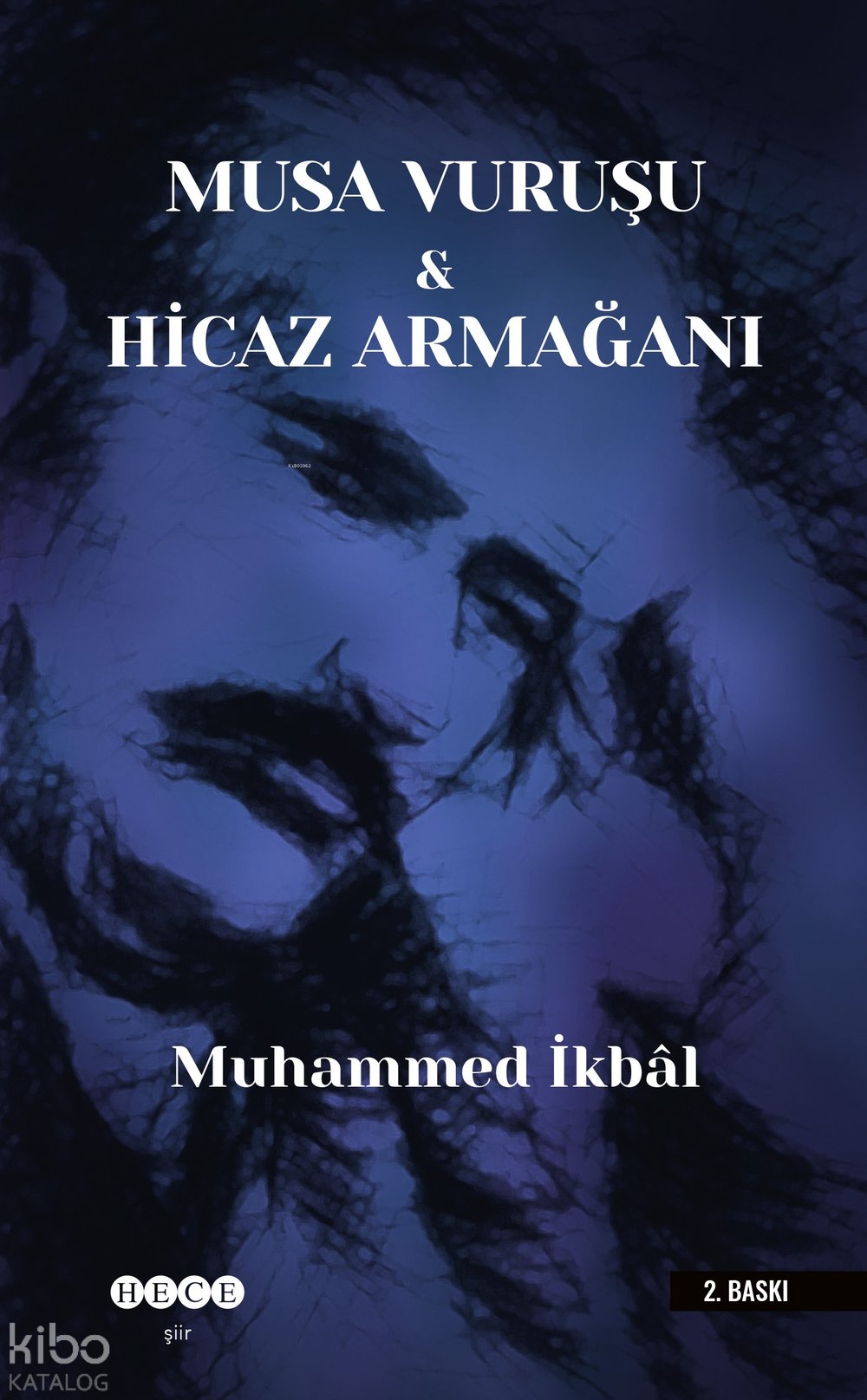 Musa Vuruşu - Hicaz Armağanı - Muhammed İkbal