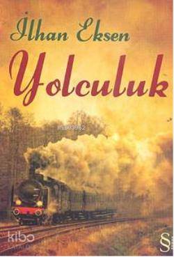 Yolculuk - İlhan Eksen