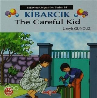 Kibarcık The Careful Kid - Üzeyir Gündüz