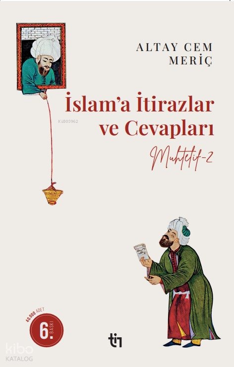 Muhtelif 2 - İslam’a İtirazlar ve Cevapları - Altay Cem Meriç