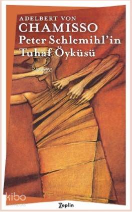 Peter Schlemihl'in Tuhaf Öyküsü - Adelbert Von Chamisso