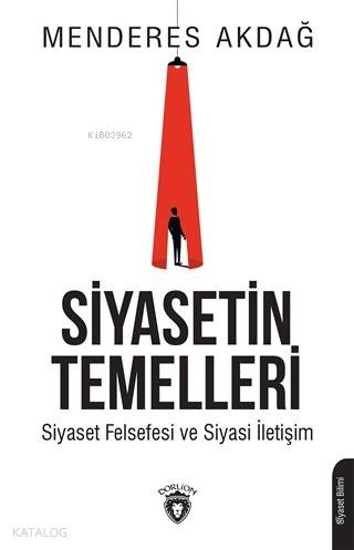 Siyasetin Temelleri - Menderes Akdağ