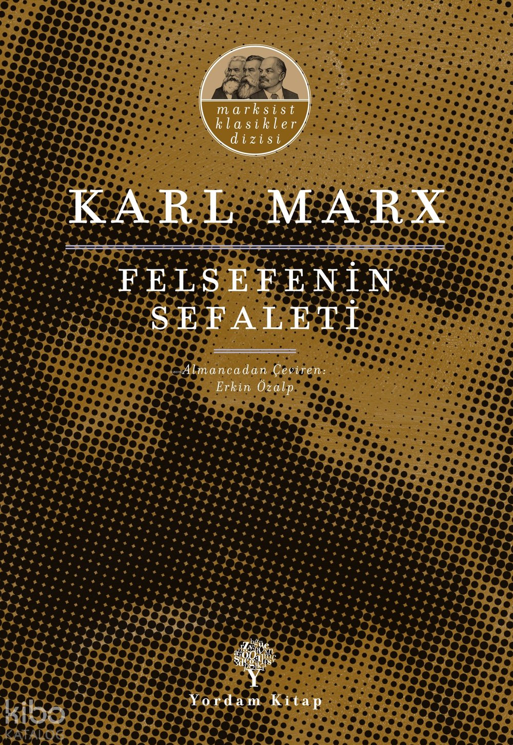 Felsefenin Sefaleti - Karl Marx