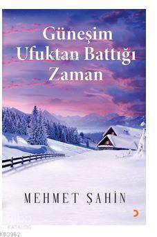 Güneşim Ufuktan Battığı Zaman - Mehmet Şahin