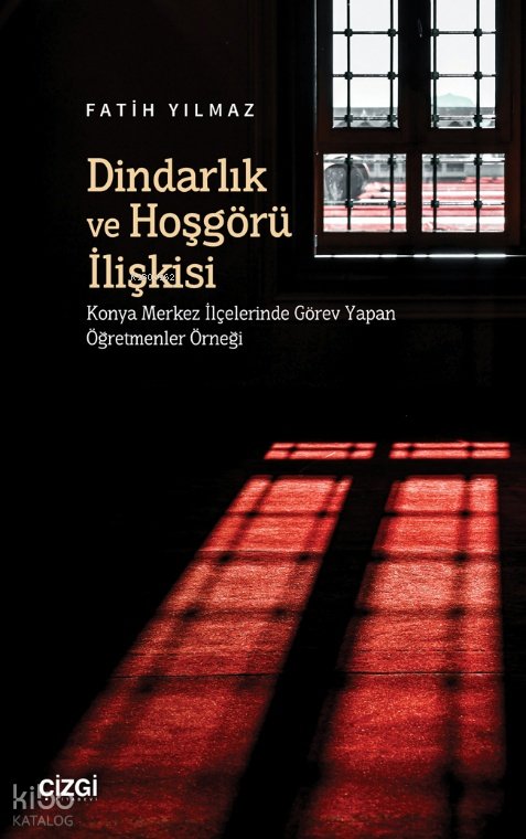 Dindarlık ve Hoşgörü İlişkisi