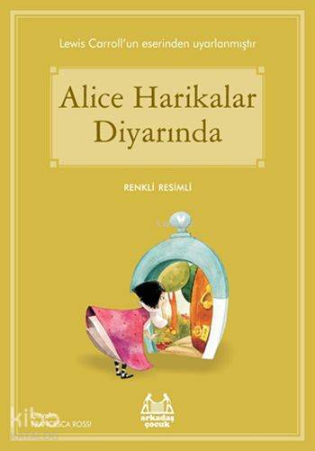 Alice Harikalar Diyarında - Lewis Carroll