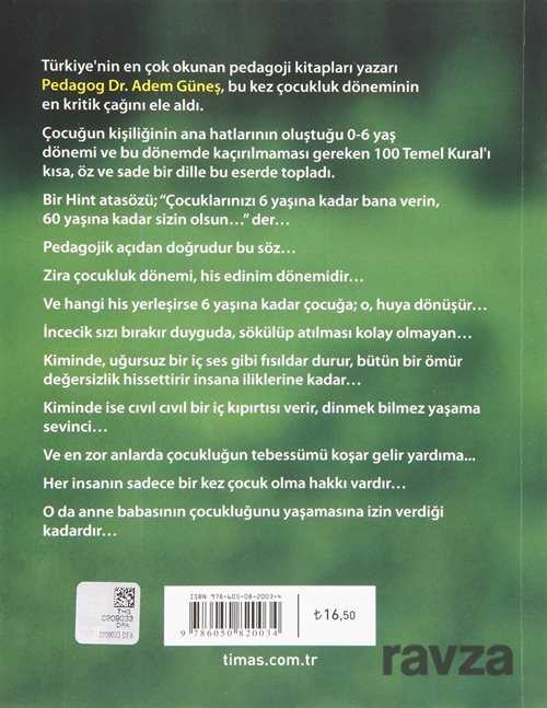 0-6 YAŞ DÖNEMİ ÇOCUK EĞİTİMİNDE 100 TEMEL - Pedagog Adem Güneş