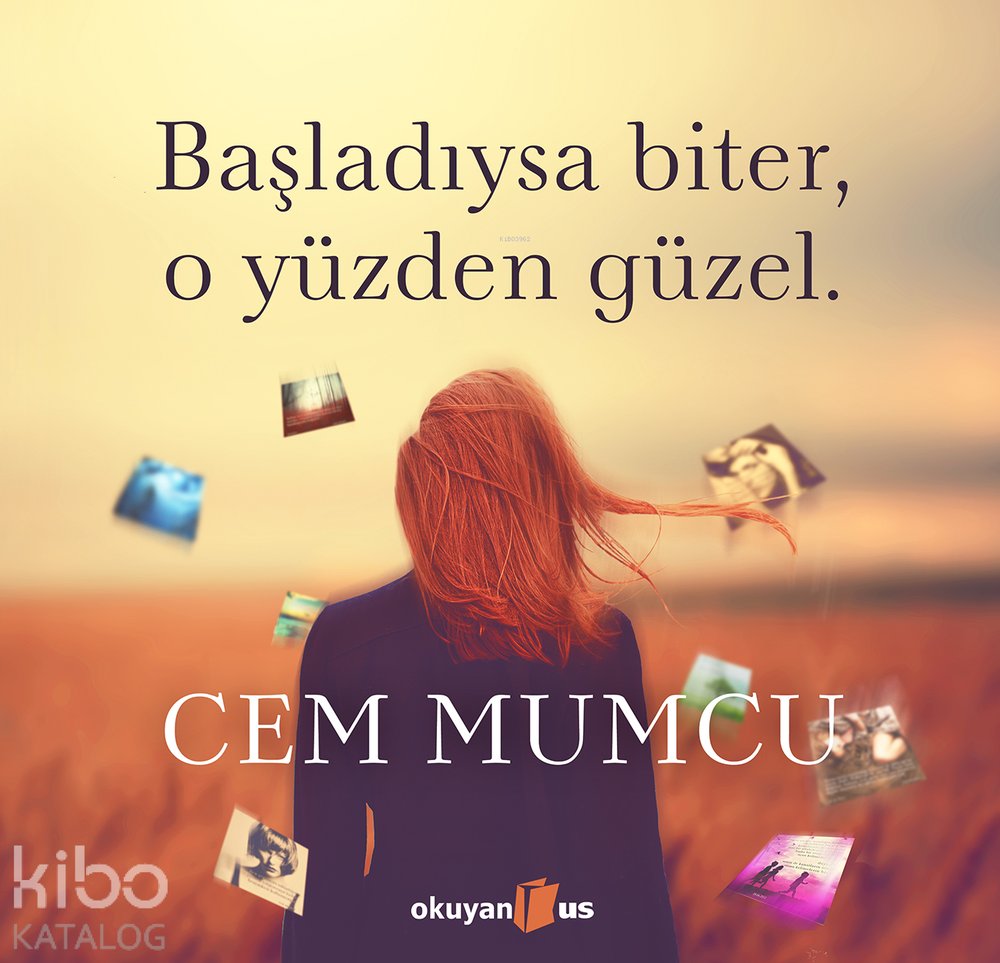 Başladıysa Biter O Yüzden Güzel - Cem Mumcu