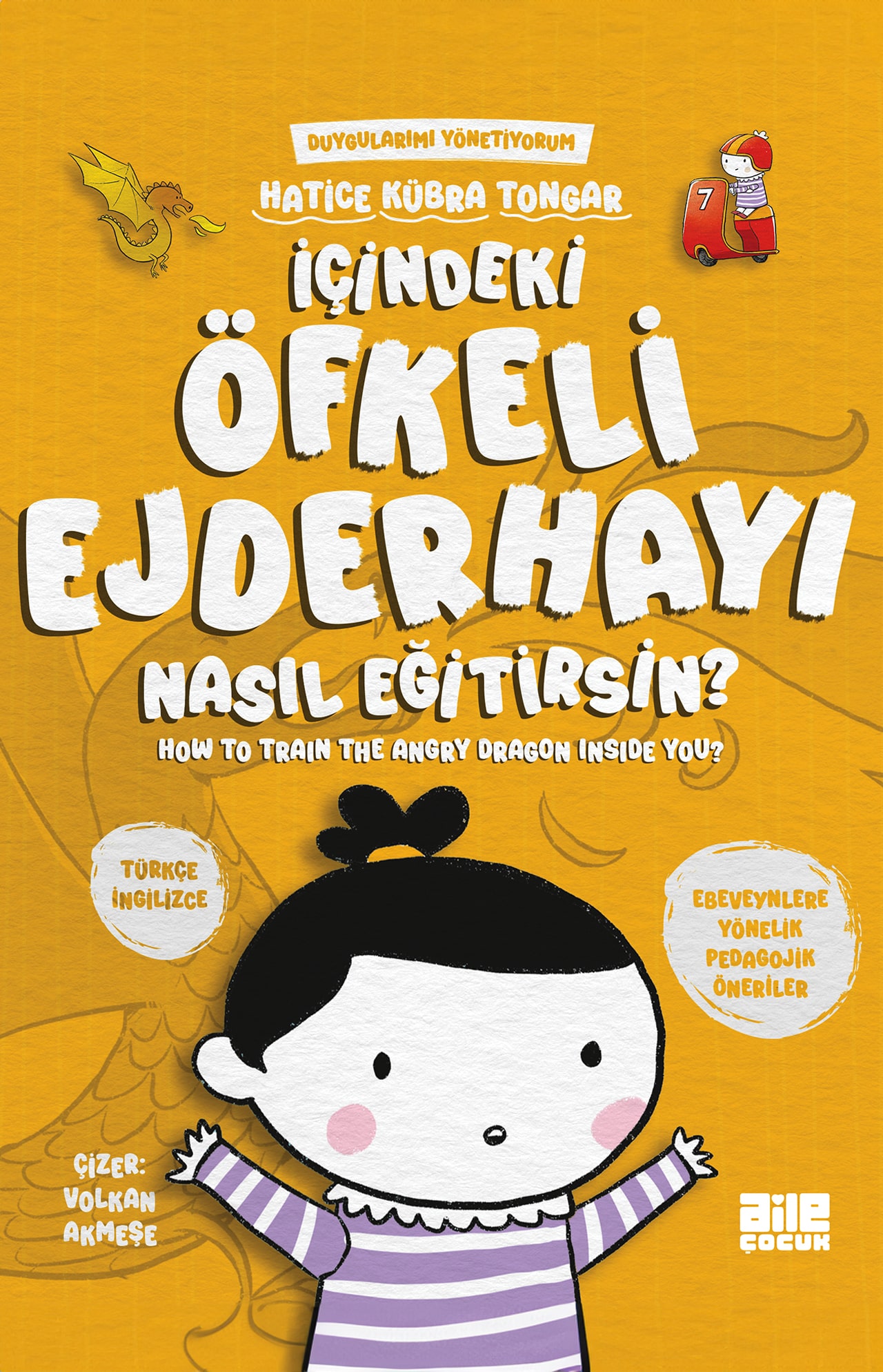 İÇİNDEKİ ÖFKELİ EJDERHAYI NASIL EĞİTİRSİN?