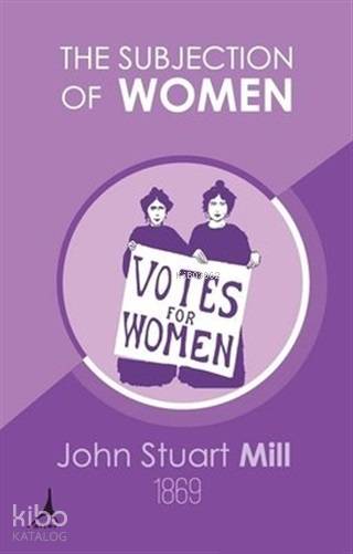 The Subjection of Women
