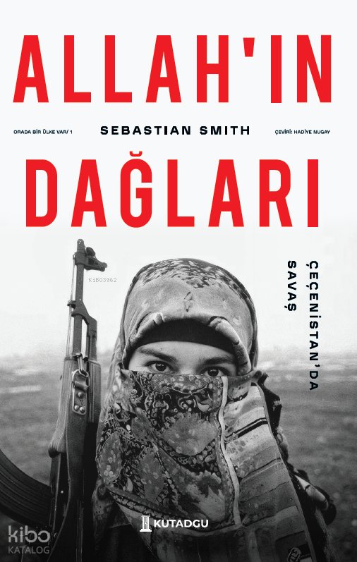 Allah'ın Dağları - Çeçenistan'da Savaş