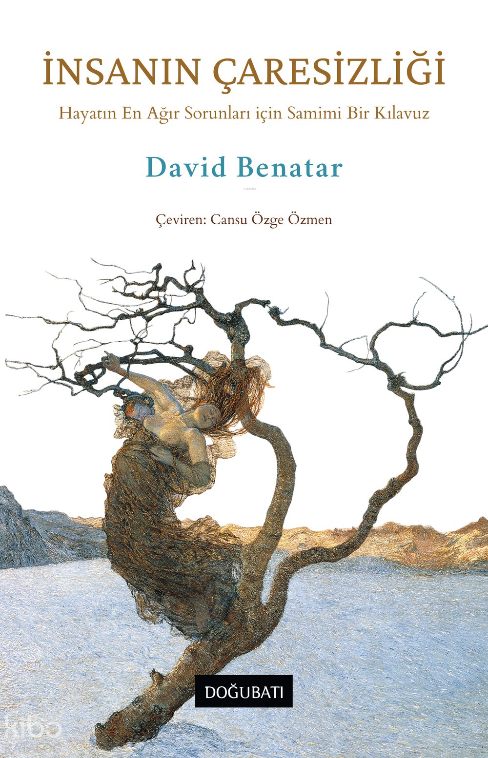 İnsanın Çaresizliği - David Benatar