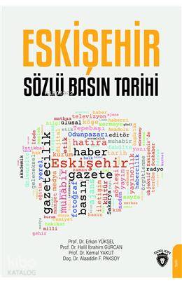 Eskişehir Sözlü Basın Tarihi - Erkan Yüksel