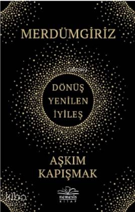 Merdümgiriz - Aşkım Kapışmak