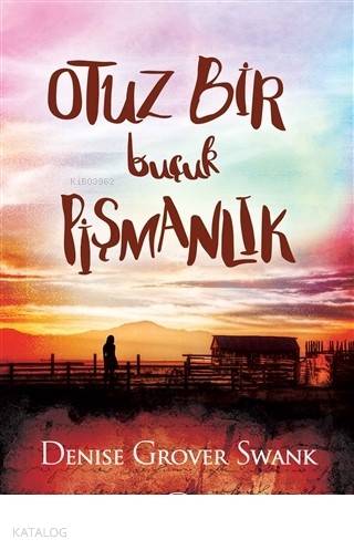 Otuz Bir Buçuk Pişmanlık - Denise Grover Swank