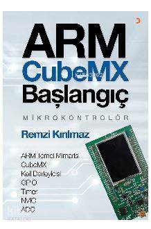 ARM CubeMX Başlangıç Mikrokontrolör - Remzi Kırılmaz