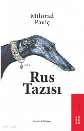 Rus Tazısı - Milorad Paviç