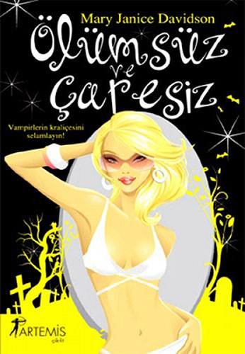 Ölümsüz ve Çaresiz - Mary Janice Davidson