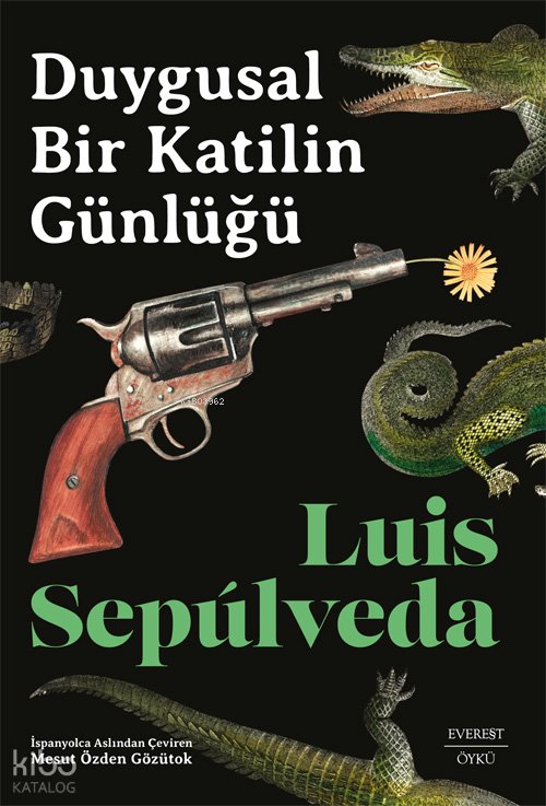 Duygusal Bir Katilin Günlüğü - Luis Sepulveda