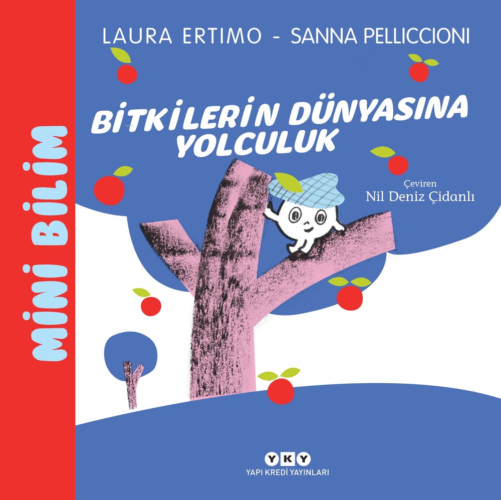 Mini Bilim 3 – Bitkilerin Dünyasına Yolculuk - Laura Ertimo