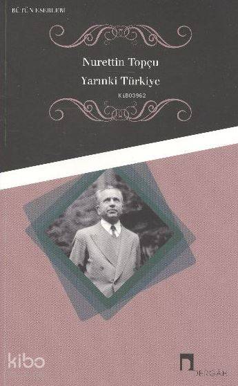 Yarınki Türkiye - Nurettin Topçu