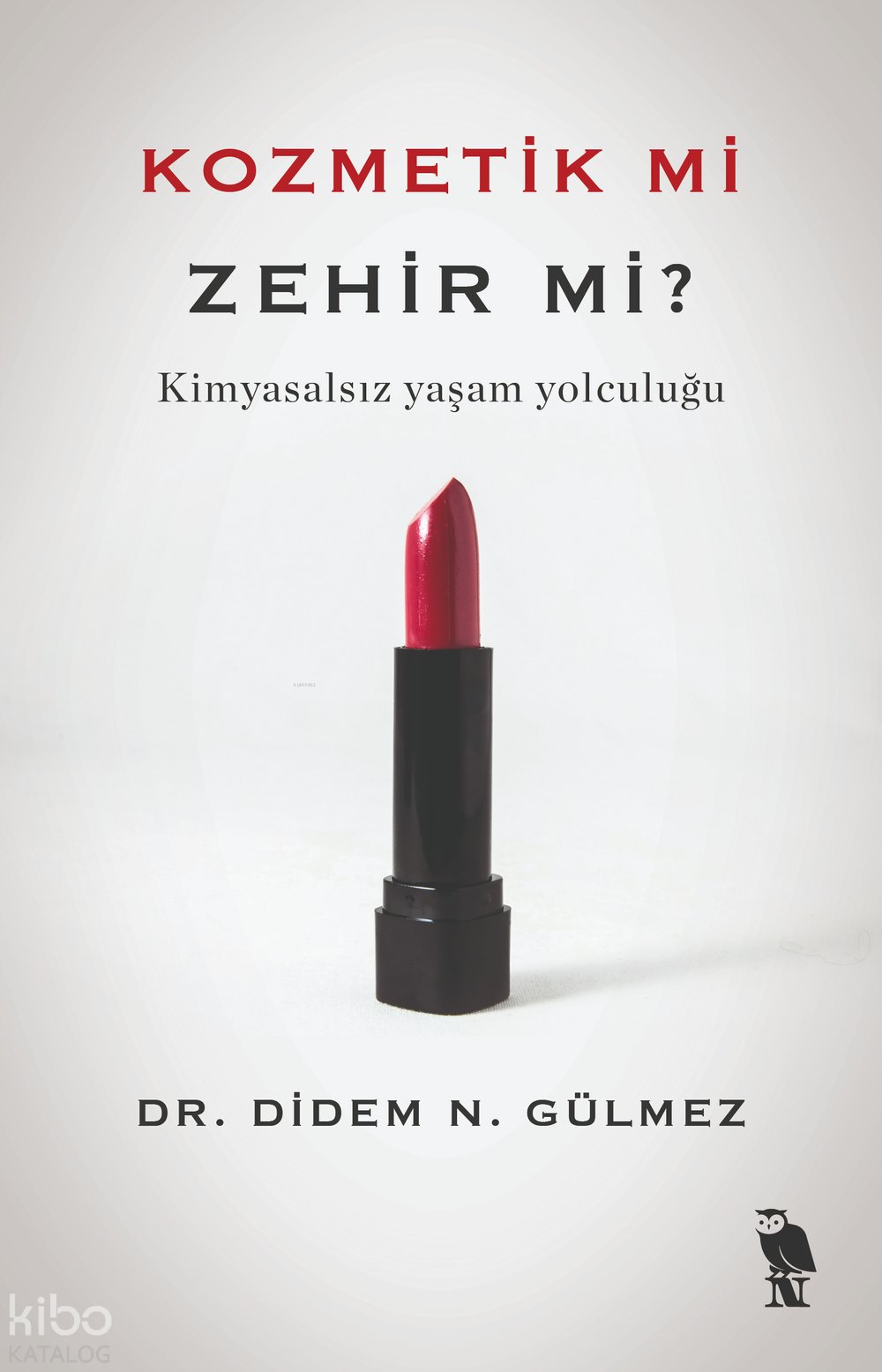 Kozmetik mi Zehir mi?