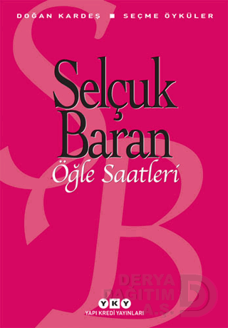 ÖĞLE SAATLERİ / SELÇUK BARAN