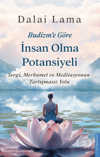 BUDİZME GÖRE İNSAN OLMA POTANSİYELİ