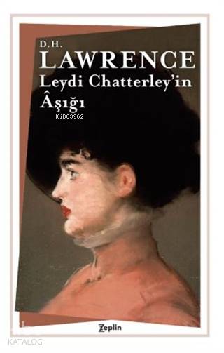Leydi Chatterley'in Aşığı - D. H. Lawrence