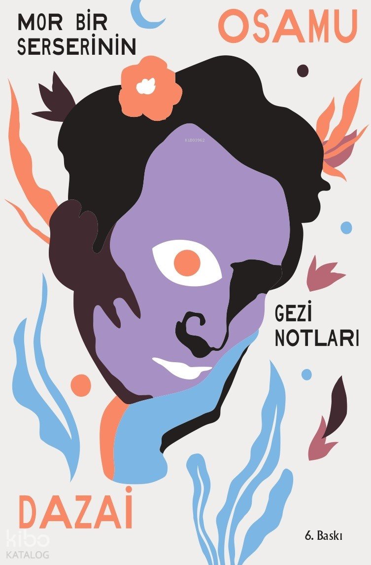 Mor Bir Serserinin Gezi Notları - Osamu Dazai