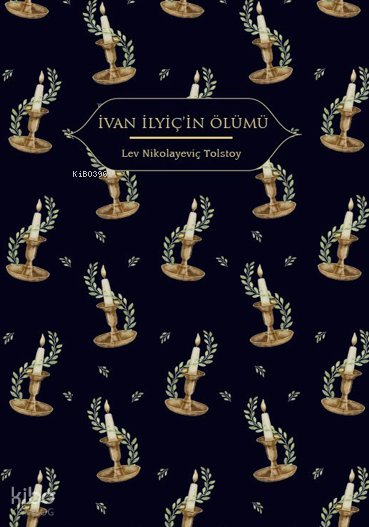 İvan İlyiç’in Ölümü (Ciltli)