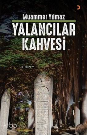 Yalancılar Kahvesi - Muammer Yılmaz